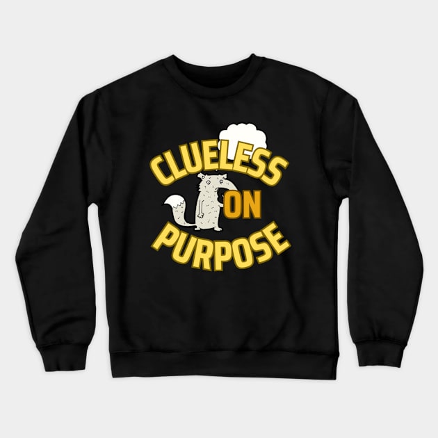 clueless on purpose Crewneck Sweatshirt by segismundoart